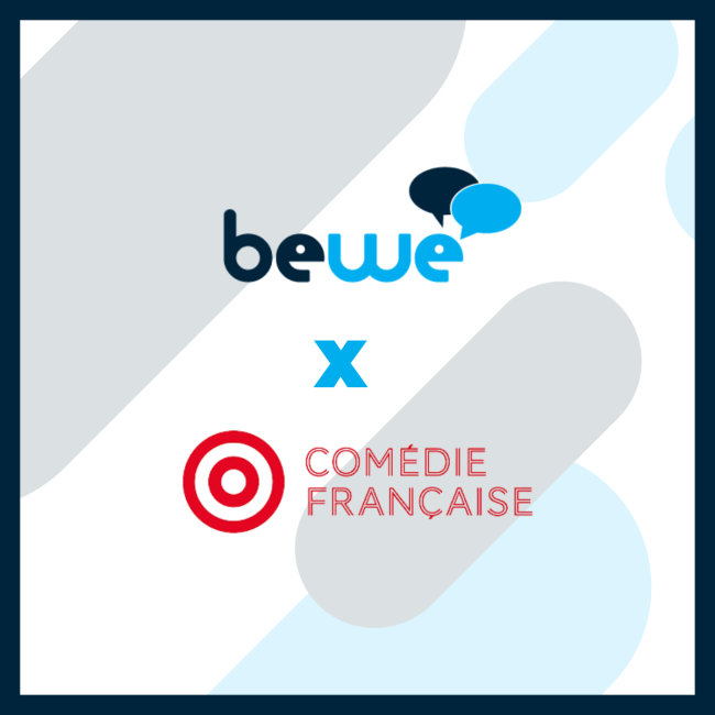 Partenariat BeWe avec la comédie Française : Mécénat de compétences